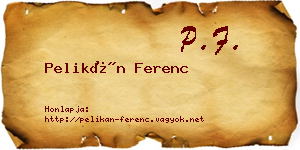 Pelikán Ferenc névjegykártya